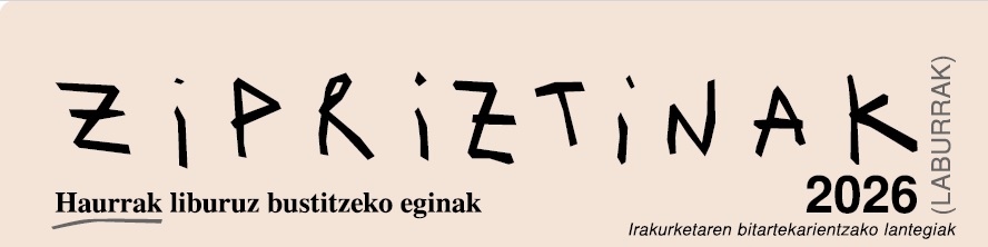 Zipriztin laburrak. Haurrak liburuz bustitzeko eginak 2026