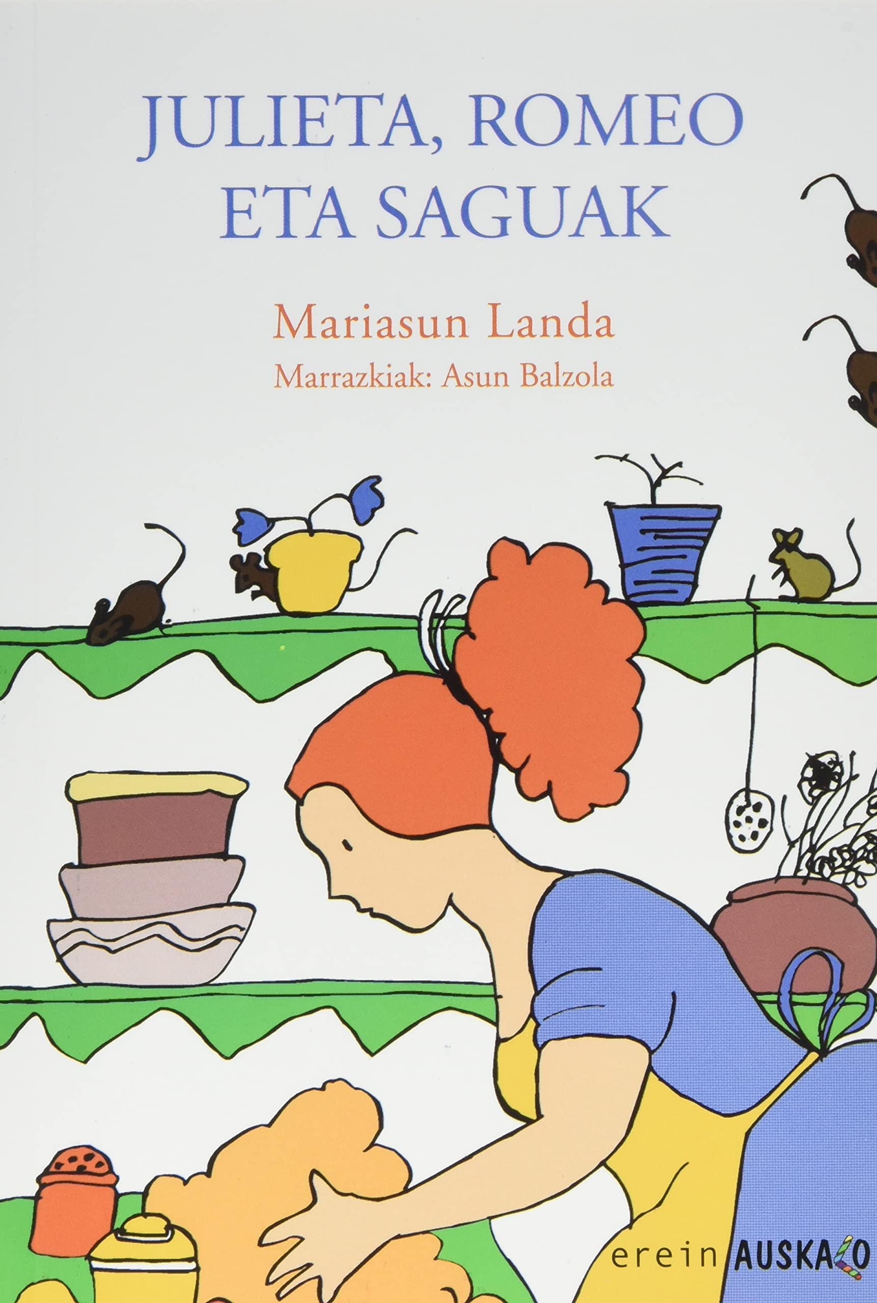Julieta, Romeo eta saguak