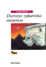 Dorretxe zaharreko misterioa