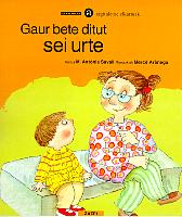 Gaur bete ditut sei urte