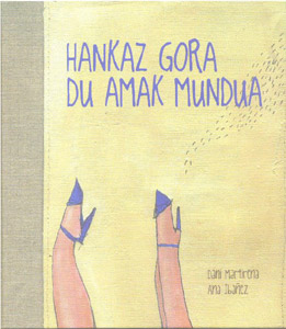 Hankaz gora du amak mundua