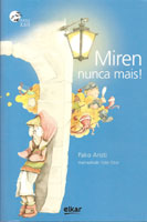 Miren nunca mais!