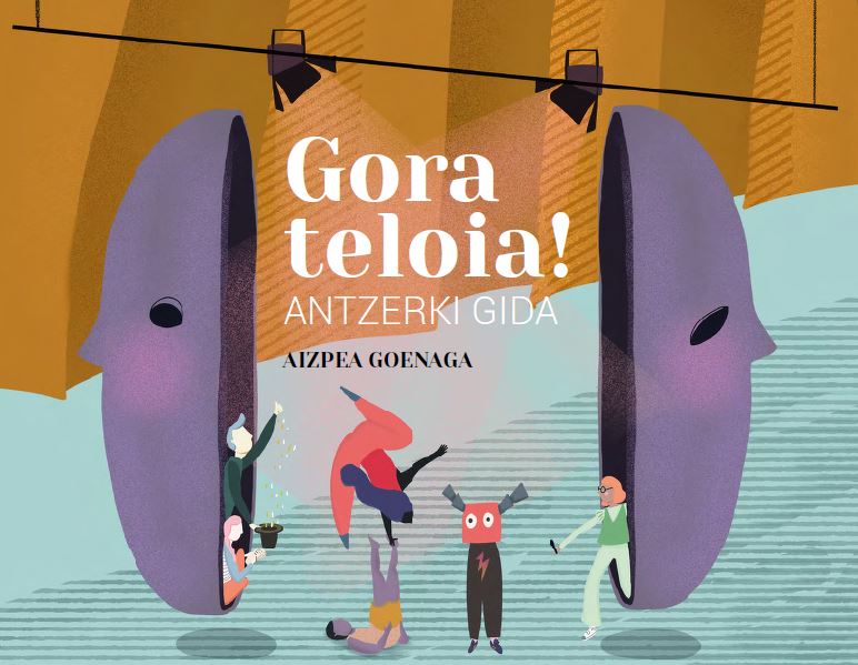 GORA TELOIA! Antzerki Gida