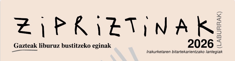 Zipriztin laburrak. Gazteak liburuz bustitzeko eginak 2026